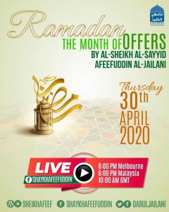 Read more about the article Ramadhan : The Month of Offers – 30 April 2020