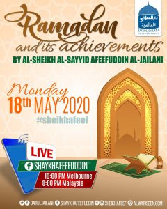 Read more about the article Ramadhan & It’s Achievements  – 18 May 2020